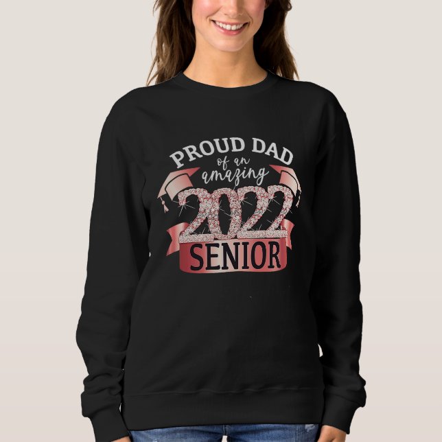 Sudadera Proud 2022 Senior Dad I Elegant Rose Celebration O (Anverso)