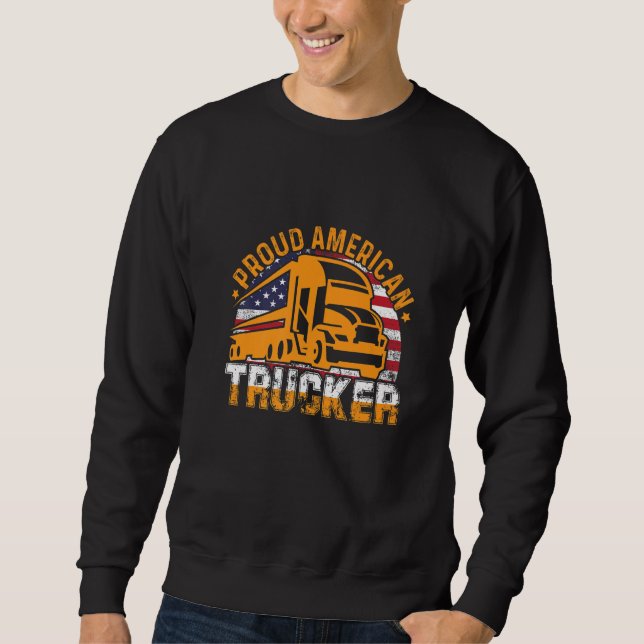 Sudadera Proud American Trucker American Flag Truck Driver  (Anverso)