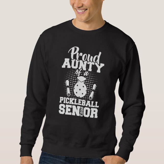 Sudadera Proud Aunty Of A Pickleball Senior 2023 Graduation (Anverso)