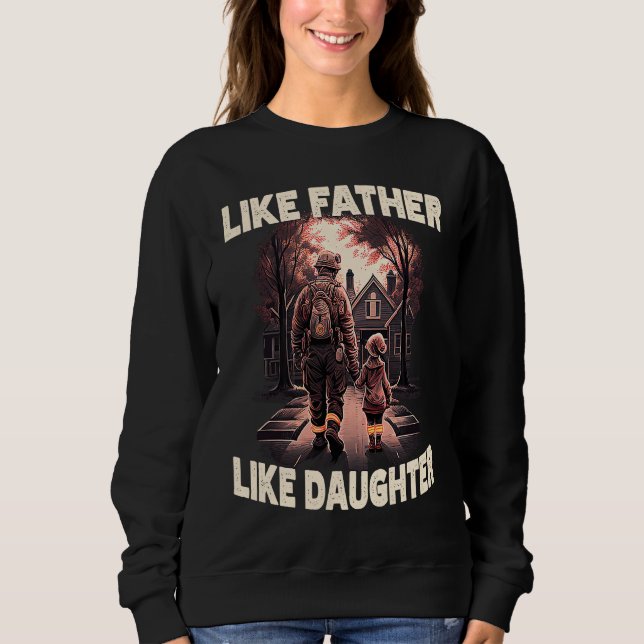 Sudadera Proud Firefighter Like Father Daughter American Fi (Anverso)