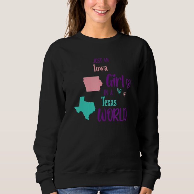 Sudadera Proud girl Just a Iowa girl in a Texas World (Anverso)
