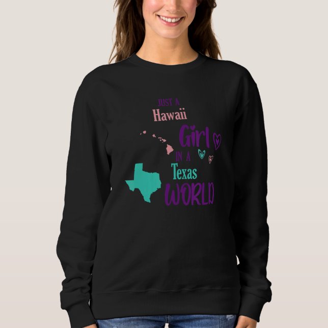 Sudadera Proud girl Just an Hawaii girl in a Texas World (Anverso)