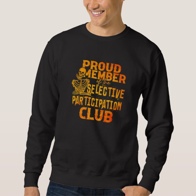 Sudadera Proud Member Of The Selective Participation Club A (Anverso)