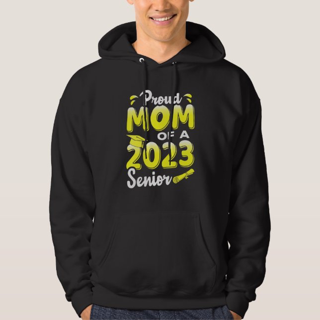 Sudadera Proud Mom Of A 2023 Senior Funny Graduation_2 (Anverso)