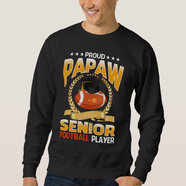 Sudadera Proud Papaw Senior 2024 Football Player Graduation (Anverso)