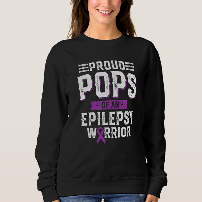 Sudadera Proud Pops Of An Epilepsy Warrior Awareness Month (Anverso)