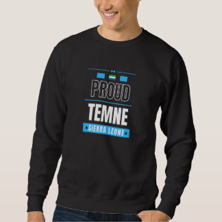 Sudadera Proud Temne  Sierra Leone Culture Favorite Tribe