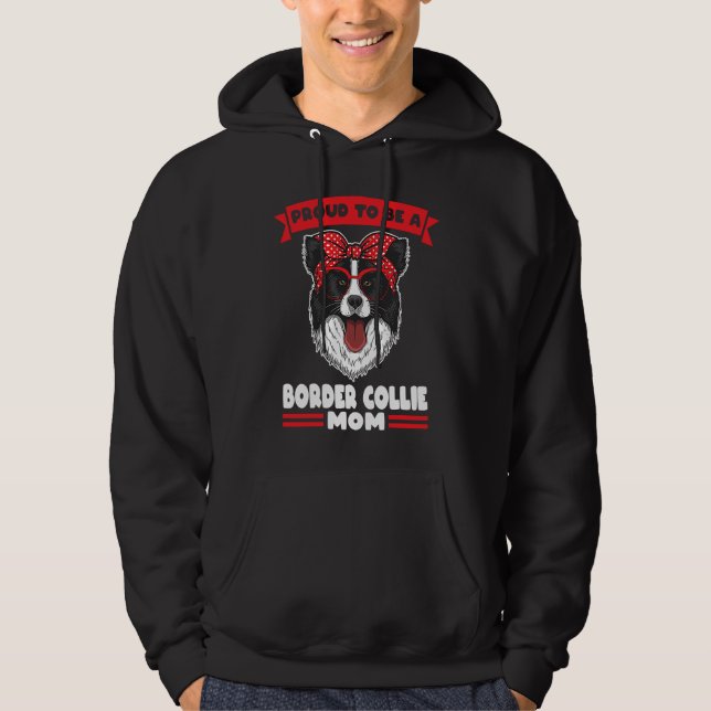 Sudadera Proud to be a Border Collie Mom Border Collie Mom (Anverso)