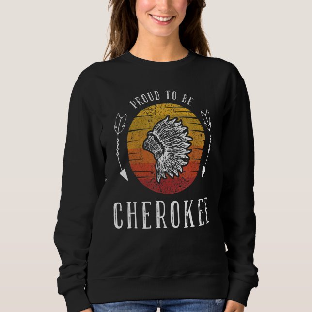 SUDADERA PROUD TO BE CHEROKEE NATIVE AMERICAN (Anverso)