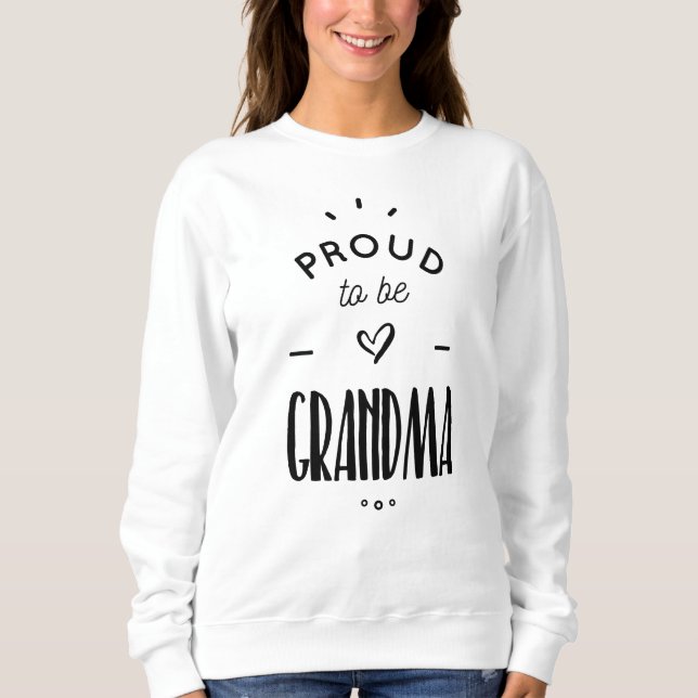 Sudadera proud to be grandma (Anverso)
