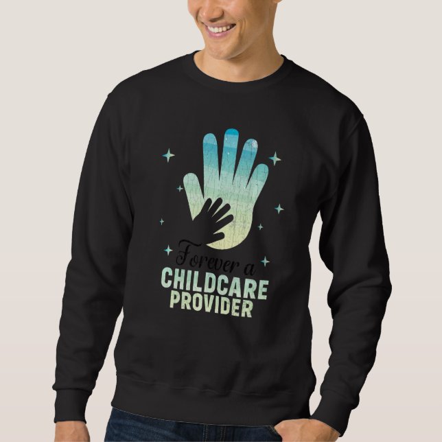 Sudadera Proveedor de cuidado infantil para siempre  Profes (Anverso)