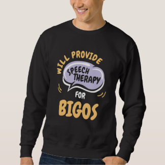 Sudadera Provide Speech Therapy for Bigos   Speech Patholog