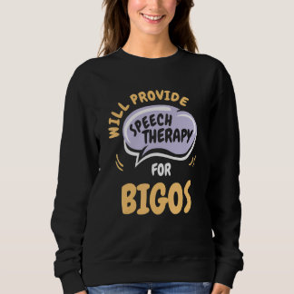 Sudadera Provide Speech Therapy for Bigos   Speech Patholog