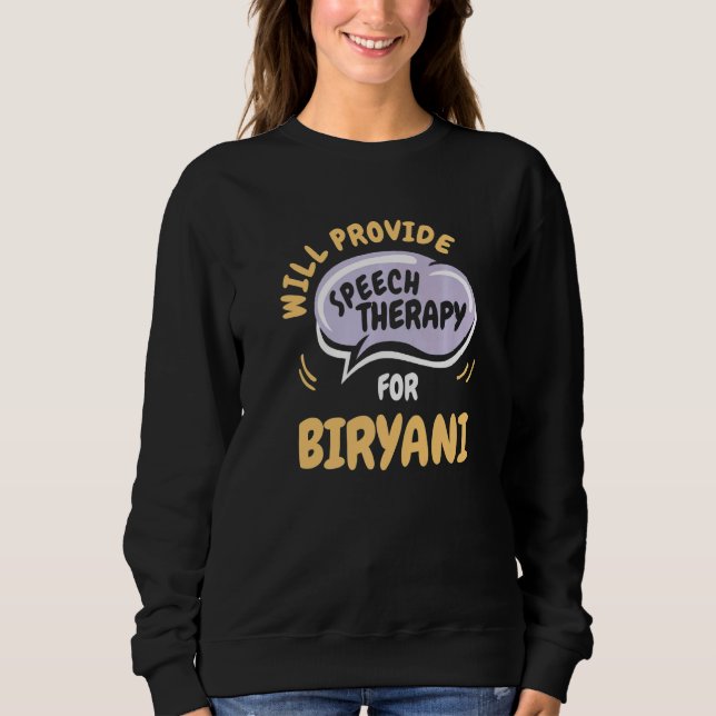 Sudadera Provide Speech Therapy for Biryani  Speech Patholo (Anverso)