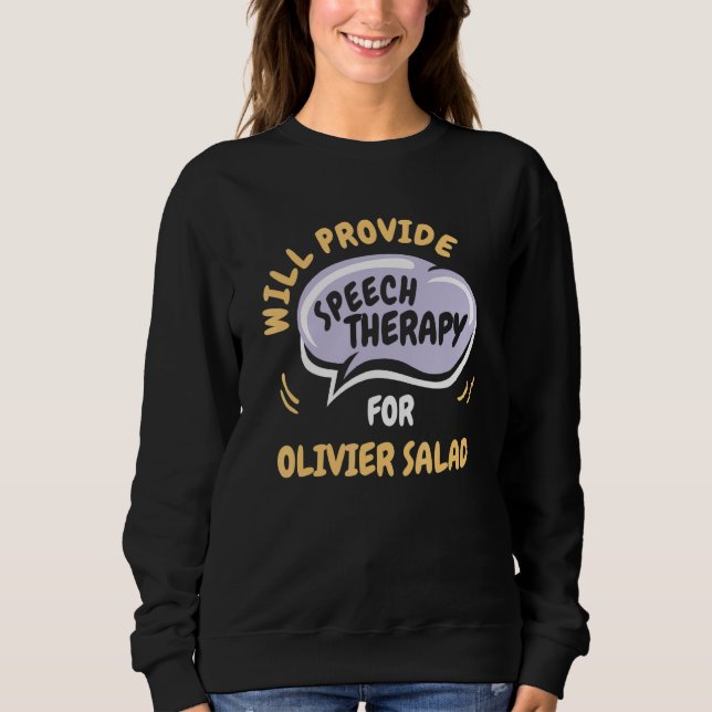 Sudadera Provide Speech Therapy for Olivier Salad   (Anverso)
