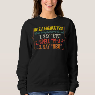 Sudadera Prueba de inteligencia del padre responde el fuert