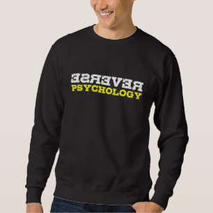 Sudadera Psicología Inversa Divertida Psicólogo Sarcástico