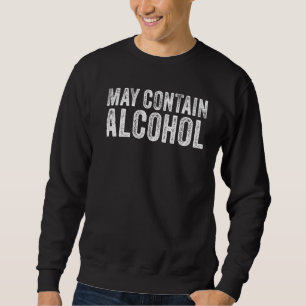 Sudadera Puede contener alcohol para beber cerveza Funny