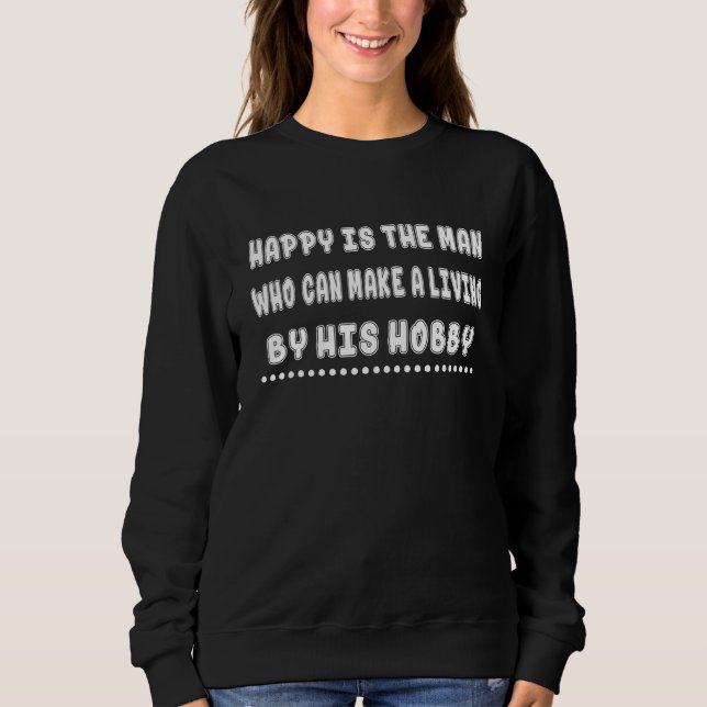 Sudadera Puede ganarse la vida con su Chiste sarcástico de  (Anverso)