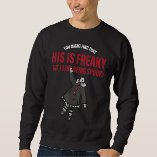 Sudadera Puede que encuentres que esto es extraño pero me g