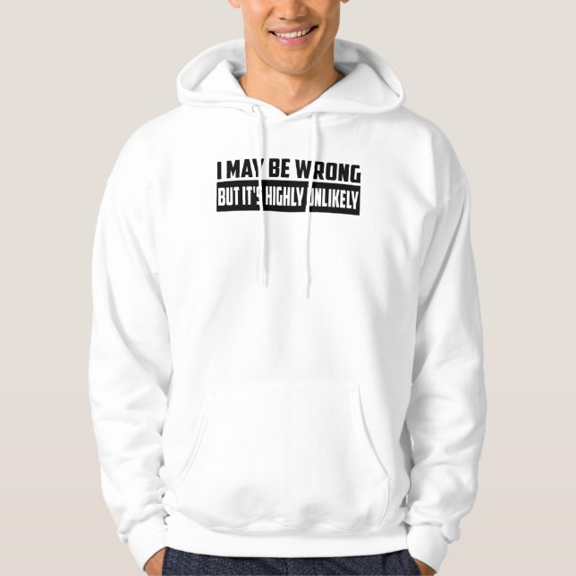 Sudadera Puede que esté equivocado pero es muy improbable (Anverso)