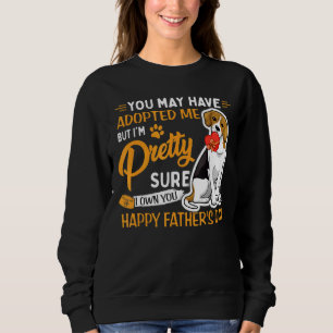 Sudadera Puede que me hayas adoptado pero soy el Día de los