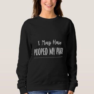 Sudadera Puede Que Me Hubiera Popeado Mi Cita Humor Sarcást