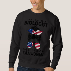 Sudadera Puede que no sea biólogo pero sé que soy una mujer