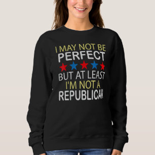 Sudadera Puede que no sea perfecto, pero al menos no soy un