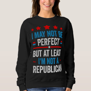 Sudadera Puede que no sea perfecto, pero al menos no soy un