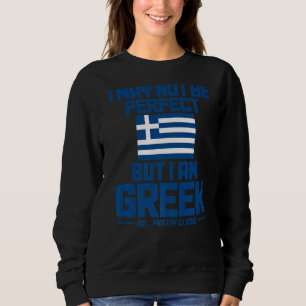 Sudadera Puede que no sea perfecto, pero soy griego tan Bon