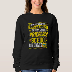 Sudadera Puede que no sea rico famoso mi trabajo es conduct