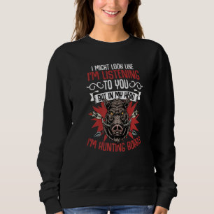 Sudadera Puede que parezca que te estoy escuchando Jabalí