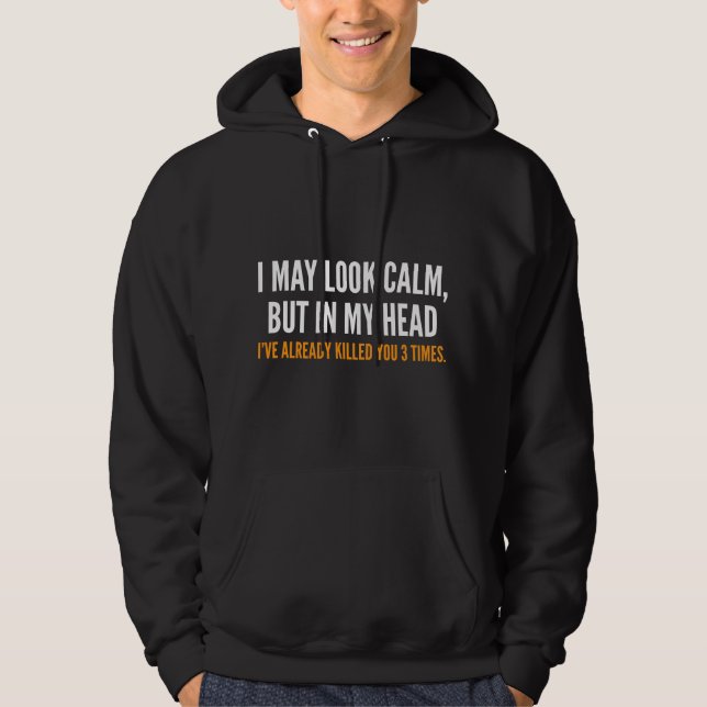 Sudadera Puede que parezca tranquilo pero en mi cabeza Humo (Anverso)