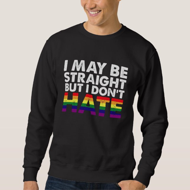 Sudadera Puede que sea heterosexual pero no odio a la comun (Anverso)