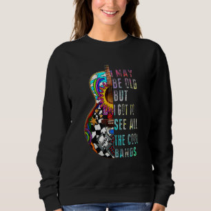 Sudadera Puede Que Sea Viejo Pero Tengo Que Ver Toda La Ban