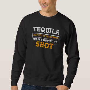 Sudadera Puede que Tequila no sea la respuesta, pero vale l