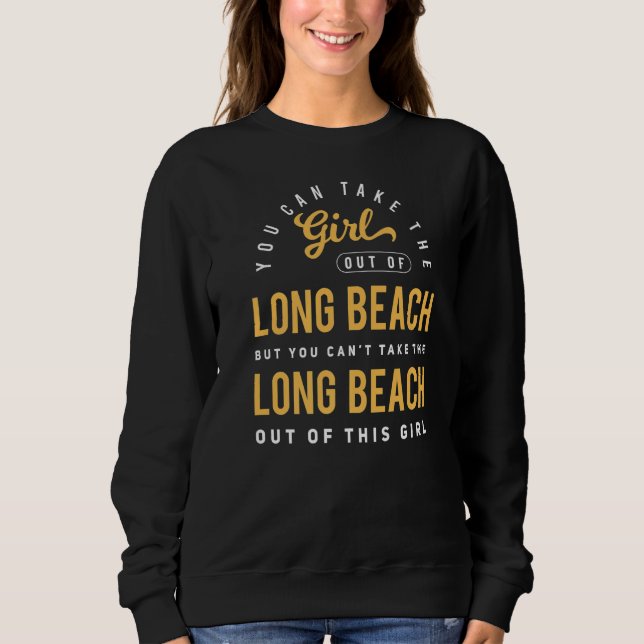 Sudadera Puede Sacar Al Chica De Long Beach California (Anverso)