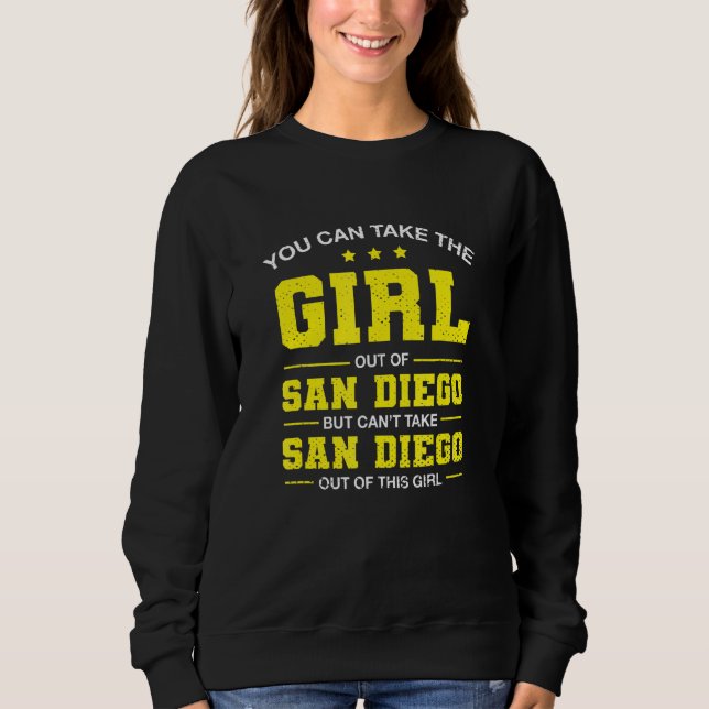 Sudadera Puede Sacar Al Chica De San Diego California (Anverso)