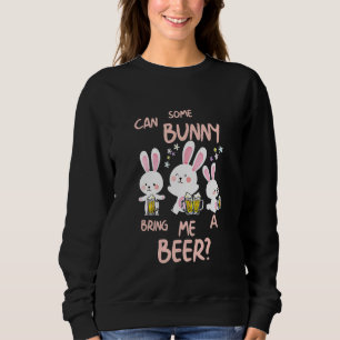 Sudadera ¿Puede Un Conejo Traerme Una Cerveza Feliz Día De 