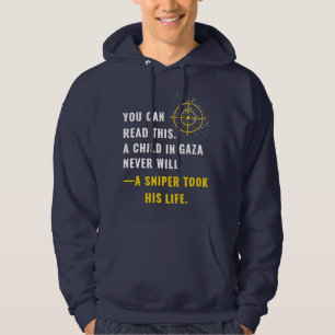 Sudadera "Puedes leer esto. Un niño en Gaza nunca podrá"