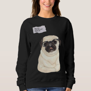 Sudadera ¿Puedes No? - Casualidad Snarky Pug Classic T-Shir