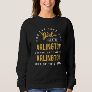Sudadera Puedes Sacar A La Chica De Arlington Texas Hogar