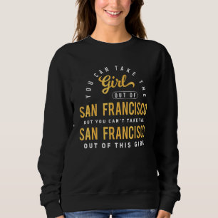 Sudadera Puedes Sacar A La Chica De San Francisco Ca Hogar