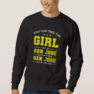 Sudadera Puedes Sacar a la Chica de San Jose California G