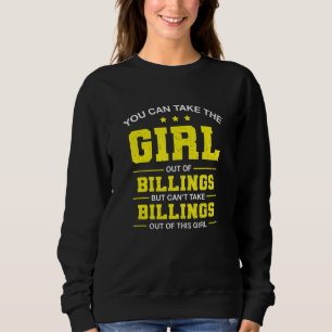 Sudadera Puedes Sacar Al Chica De Billings Chica Montana