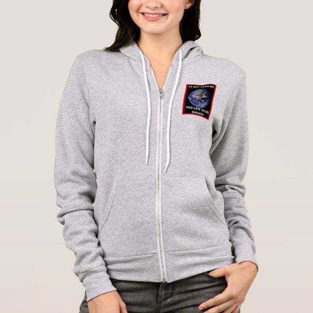 SUDADERA PUEDES SER DEMASIADO TARDE PRONTO (Anverso)