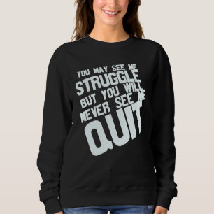 Sudadera Puedes Verme Luchar Pero Nunca Me Verás
