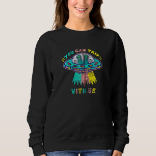 Sudadera Puedes Viajar Con Nosotros Aliens Ufo Men Women Zi