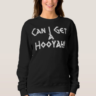 Sudadera ¿Puedo Conseguir Un Meme De Hooyah Para Jóvenes Y 